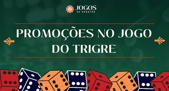 PROMOCOES NO JOGO DO TRIGRE