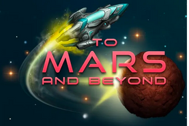 Saiba mais sobre o To Mars and Beyond