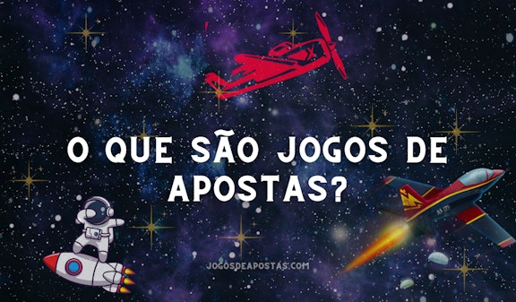 Banner o que sao jogos de apostas