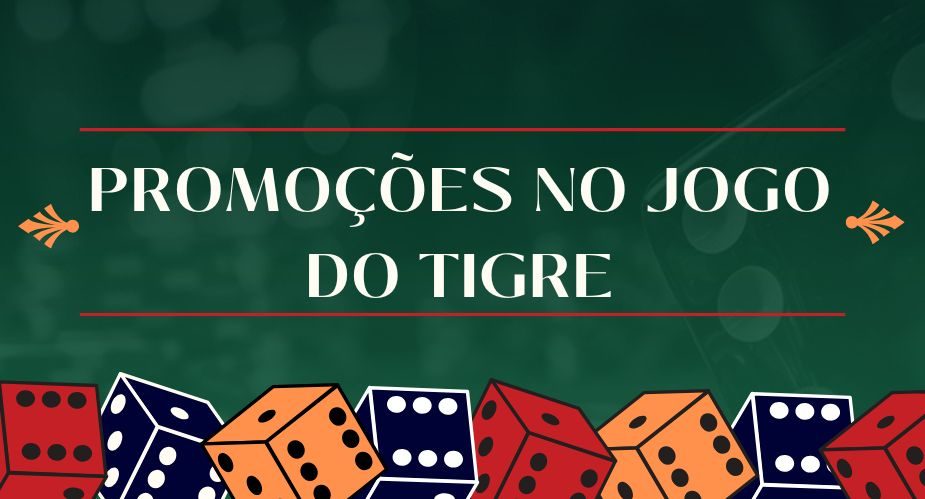 Imagem promocoes no jogo do tigre